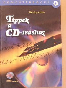 Móricz Attila - Tippek a CD-íráshoz - CD-vel [antikvár]
