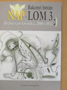 Bakonyi István - Nap-lom 3. [antikvár]