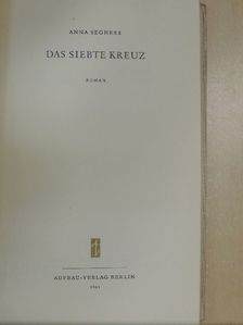 Anna Seghers - Das siebte Kreuz [antikvár]