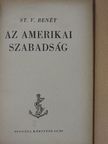 St. V. Benét - Az amerikai szabadság [antikvár]