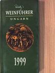 Dr. Mészáros Gabriella - Rohály's Weinführer Ungarn 1999 [antikvár]
