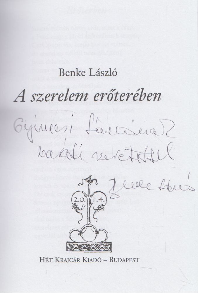 BENKE LÁSZLÓ - A szerelem erőterében (dedikált) [antikvár]