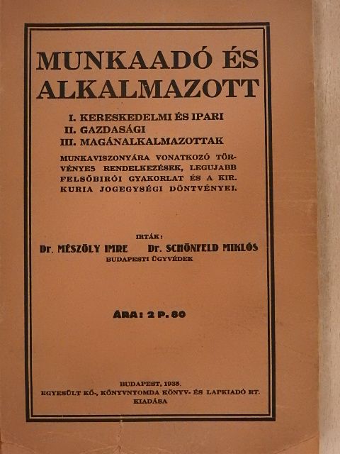 Dr. Mészöly Imre - Munkaadó és alkalmazott [antikvár]