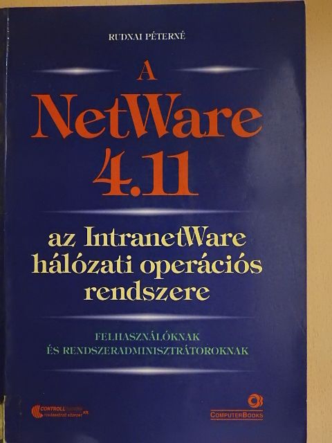 Rudnai Péterné - A NetWare 4.11 [antikvár]