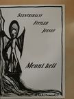 Szentkirályi Fittler József - Menni kell [antikvár]