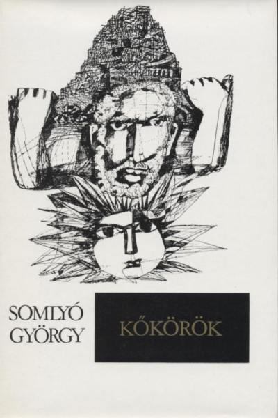 SOMLYÓ GYÖRGY - Kőkörök [antikvár]