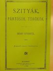 Békey István - Szityák, pártosok, törökök [antikvár]