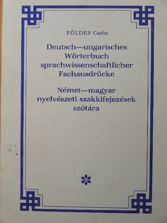 Földes Csaba - Német-magyar nyelvészeti szakkifejezések szótára [antikvár]