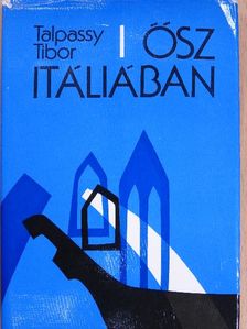 Talpassy Tibor - Ősz Itáliában (dedikált példány) [antikvár]