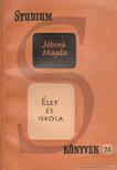 Jóború Magda - Élet és iskola [antikvár]