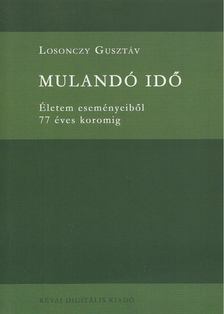 Losonczy Gusztáv - Mulandó idő [antikvár]