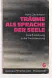 Dieckmann, Hans - Träume als Sprache der Seele [antikvár]