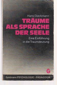 Dieckmann, Hans - Träume als Sprache der Seele [antikvár]