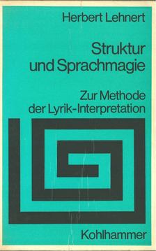 Herbert Lehnert - Struktur und Sprachmagie [antikvár]