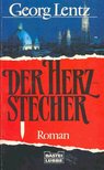 LENTZ, GEORG - Der Herzstecher [antikvár]