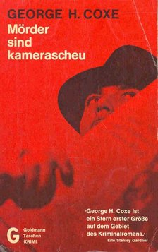 COXE, GEORGE H - Mörder sind kamerascheu [antikvár]