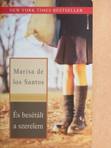 Marisa de los Santos - És besétált a szerelem [antikvár]