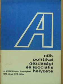 Pullai Árpád - A nők politikai, gazdasági és szociális helyzete [antikvár]