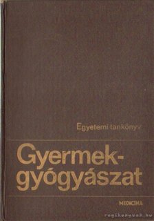 Kerpel-Fronius Ödön - Gyermekgyógyászat [antikvár]