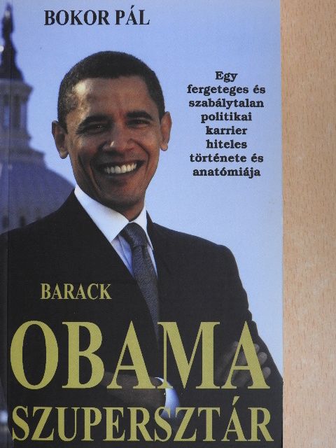 Bokor Pál - Barack Obama szupersztár [antikvár]