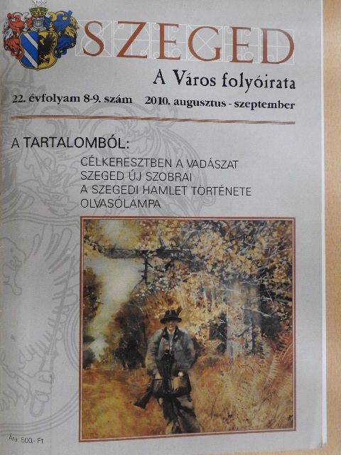 Bálint Gábor - Szeged 2010. augusztus-szeptember [antikvár]