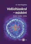 Dr. Rodé Magdolna - Védőoltásokrul - másként