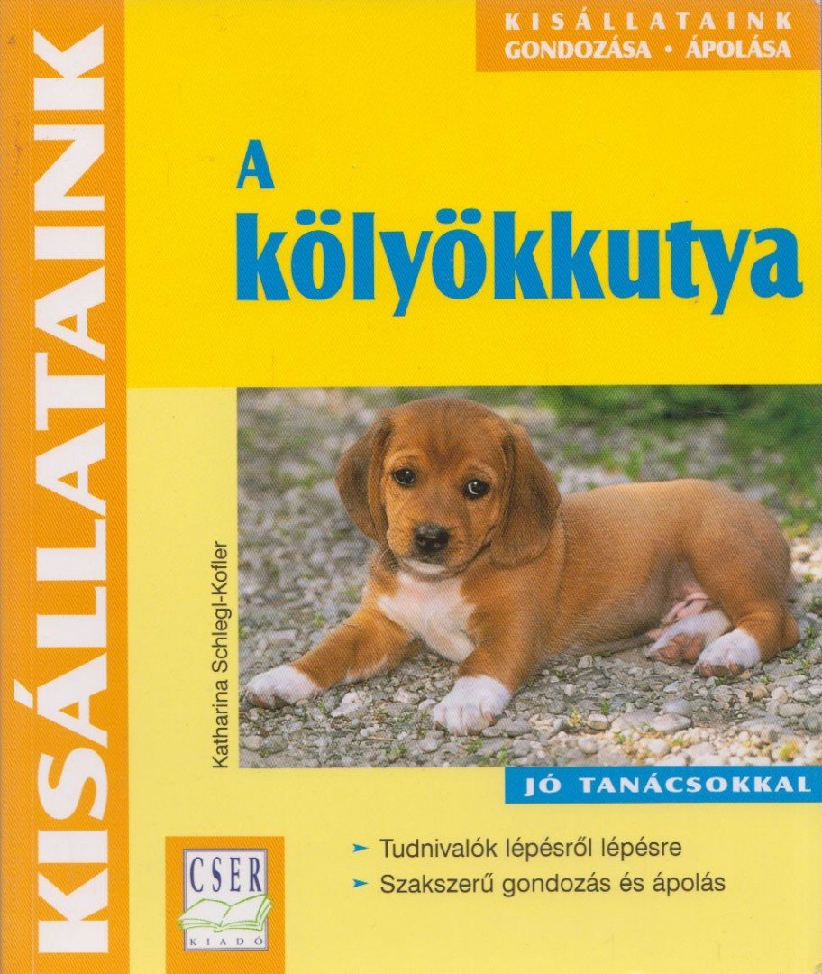 Katharina Schlegl-Kofler - A kölyökkutya [antikvár]