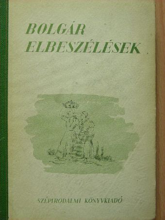 Aleko Konsztantinov - Bolgár elbeszélések [antikvár]