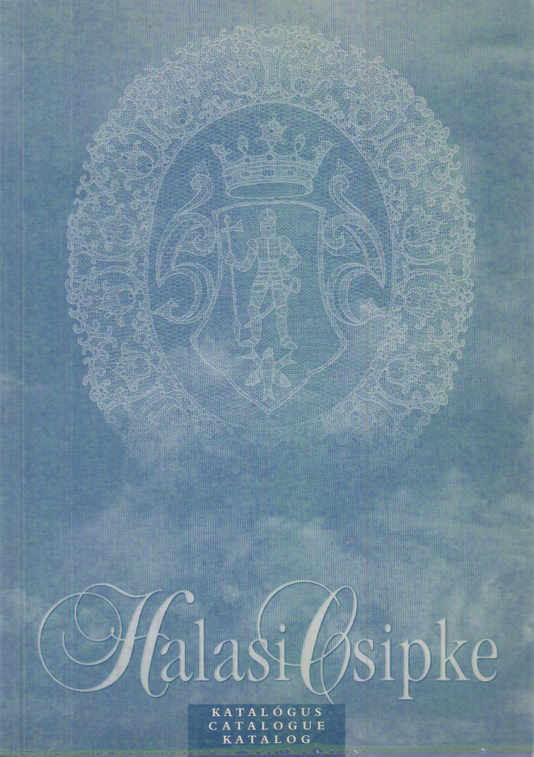 Halasi csipke katalógus / Catalogue / Katalog [antikvár]