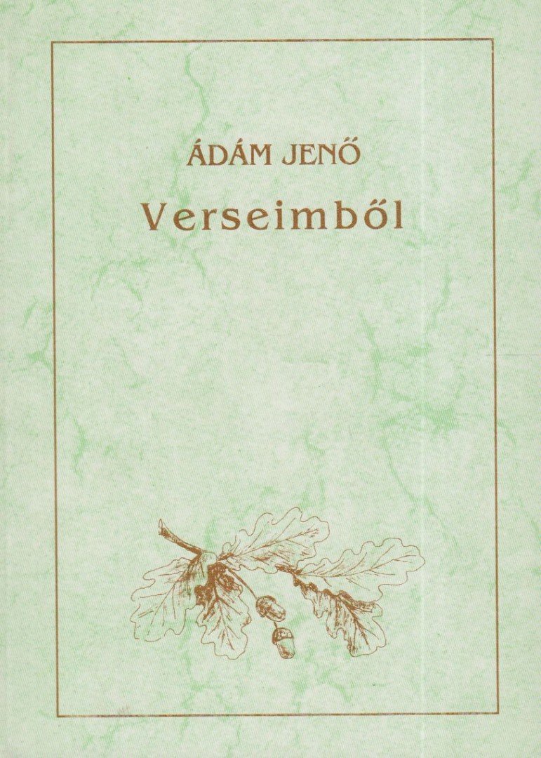 ÁDÁM JENŐ - Verseimből (aláírt) [antikvár]