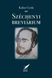 Kalász Gyula - Széchenyi breviárium - Gondolatok nemzetről, magyarságról, erkölcsről, hitről, emberről [antikvár]
