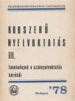 dr. Magyarfalvi Lajos, Pajor Lajos, Dr. Major Ferencné, Dr. Zánthó Róbert - Korszerű nyelvoktatás III. [antikvár]