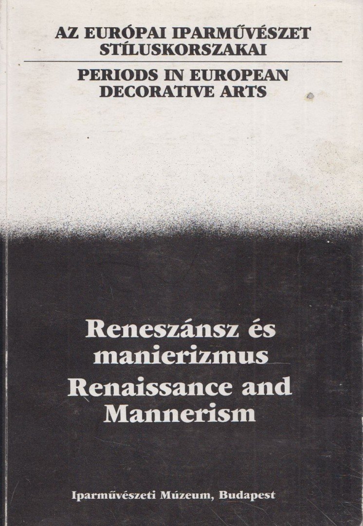 PÉTER MÁRTA - Reneszánsz és manierizmus / Renaissance and Mannerism [antikvár]