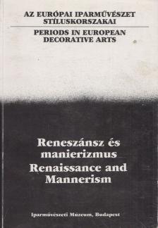 PÉTER MÁRTA - Reneszánsz és manierizmus / Renaissance and Mannerism [antikvár]