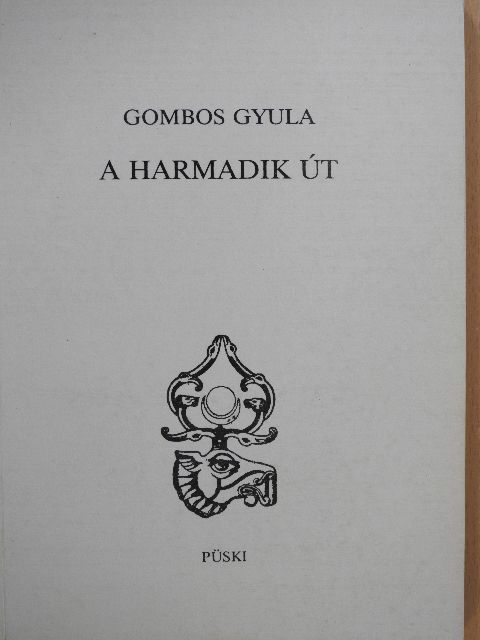 Gombos Gyula - A harmadik út [antikvár]