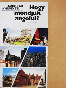 Antal Mária - Hogy mondjuk angolul? [antikvár]