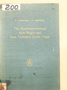 W. Engelhardt - Die Zuschnittsermittlung beim Biegen und beim Tiefziehen runder Näpfe [antikvár]