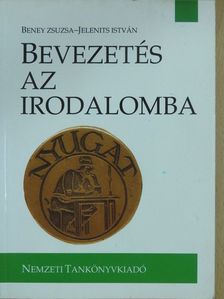 Beney Zsuzsa - Bevezetés az irodalomba [antikvár]