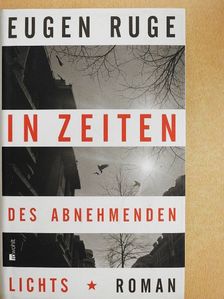 Eugen Ruge - In Zeiten des abnehmenden Lichts [antikvár]
