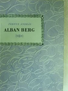Pernye András - Alban Berg [antikvár]