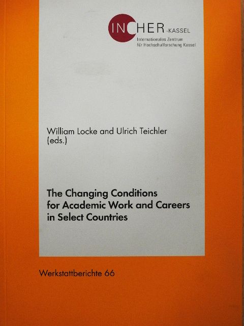 Akira Arimoto - The Changing Conditions for Academic Work and Careers in Select Countries [antikvár]
