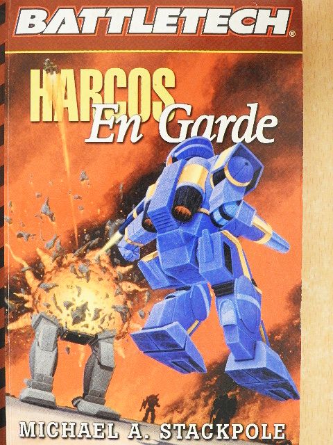 Michael A. Stackpole - Harcos: En Garde [antikvár]