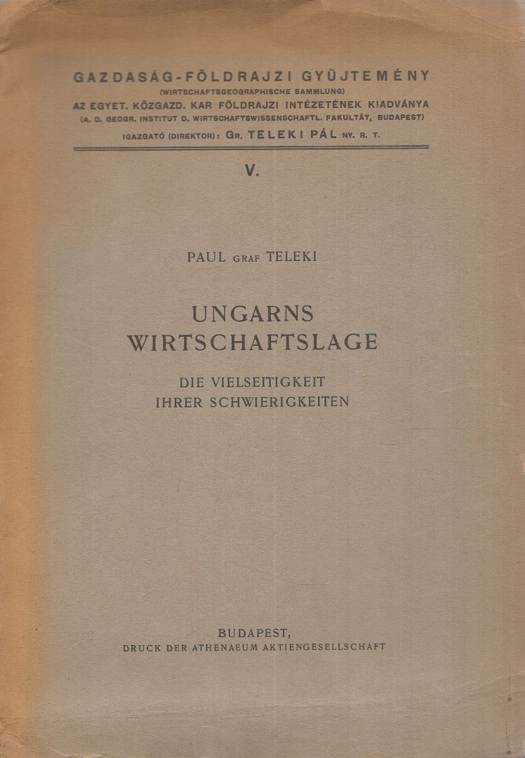 gróf Teleki Pál - Ungarns Wirtschaftslage [antikvár]