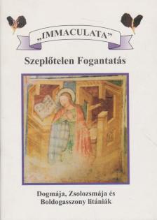 Immaculata - Szeplőtelen fogantatás [antikvár]