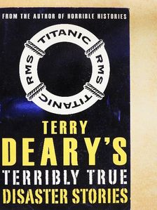 Terry Deary - Terry Deary's Terribly True Disaster Stories [antikvár]