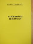A szórakozás tudománya [antikvár]