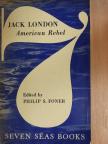 Jack London - Jack London: American Rebel [antikvár]