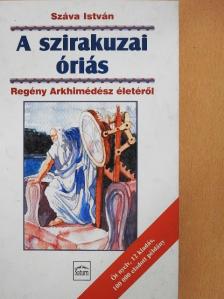 Száva István - A szirakuzai óriás [antikvár]
