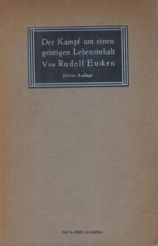 Rudolf Eucken - Der Kampf um einen geistigen Lebensinhalt [antikvár]