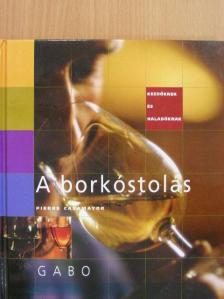 Pierre Casamayor - A borkóstolás [antikvár]